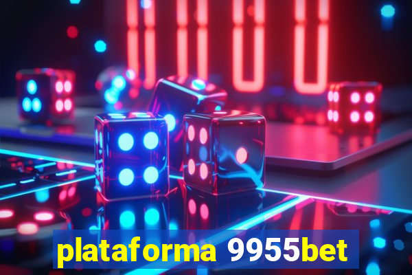 plataforma 9955bet